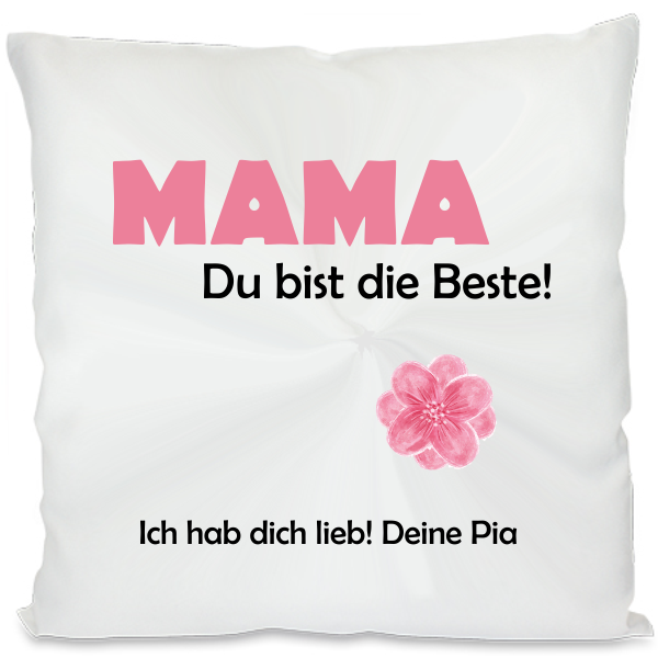 Kissen "Mama - Du bist die Beste"